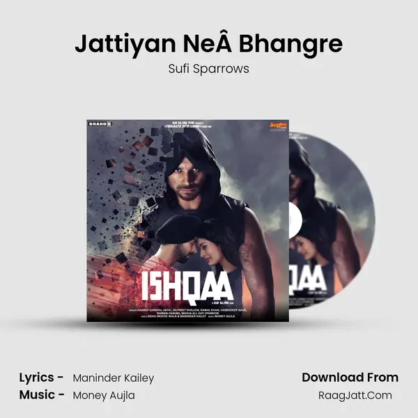 Jattiyan NeÂ Bhangre Song mp3 | Sufi Sparrows