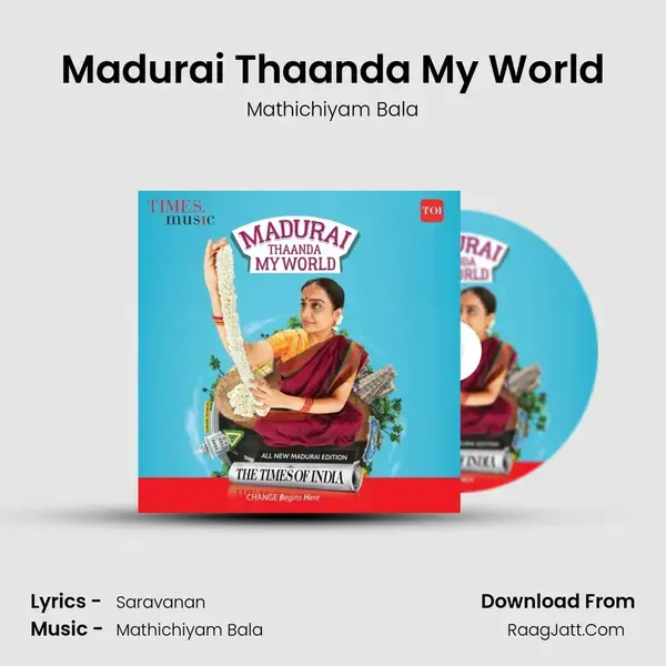 Madurai Thaanda My World - Mathichiyam Bala