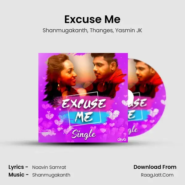 Excuse Me (Single) - Shanmugakanth