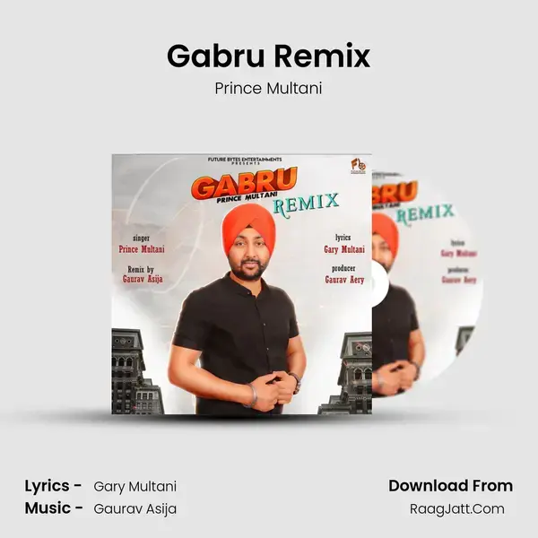 Gabru Remix - Prince Multani