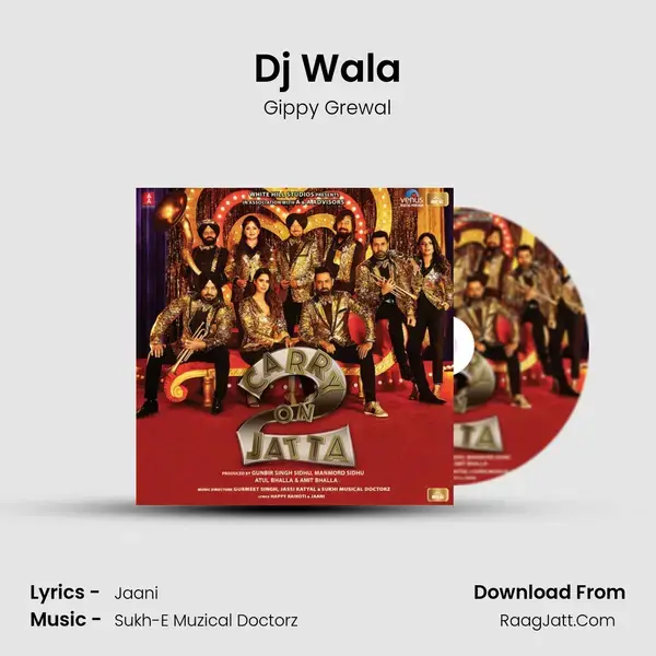 Dj Wala Song mp3 | Gippy Grewal