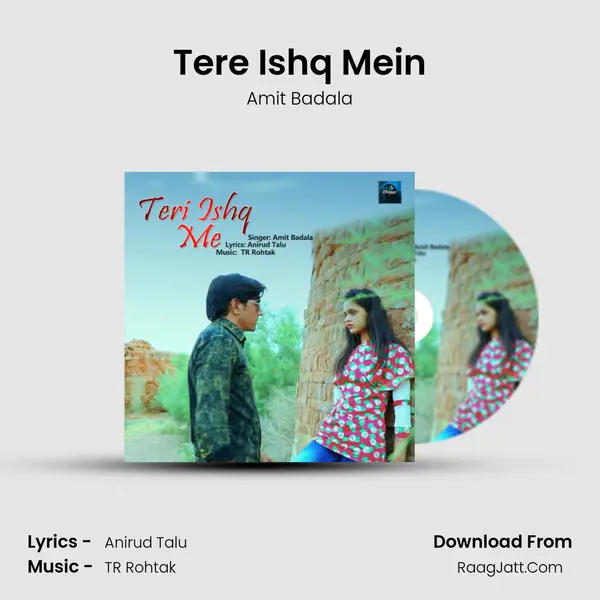 Tere Ishq Mein Song mp3 | Amit Badala