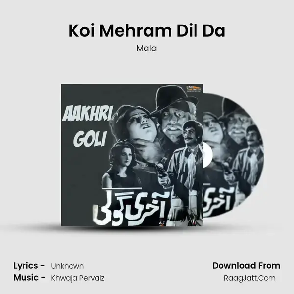 Koi Mehram Dil Da Song mp3 | Mala