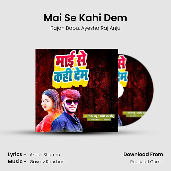 Mai Se Kahi Dem mp3 song