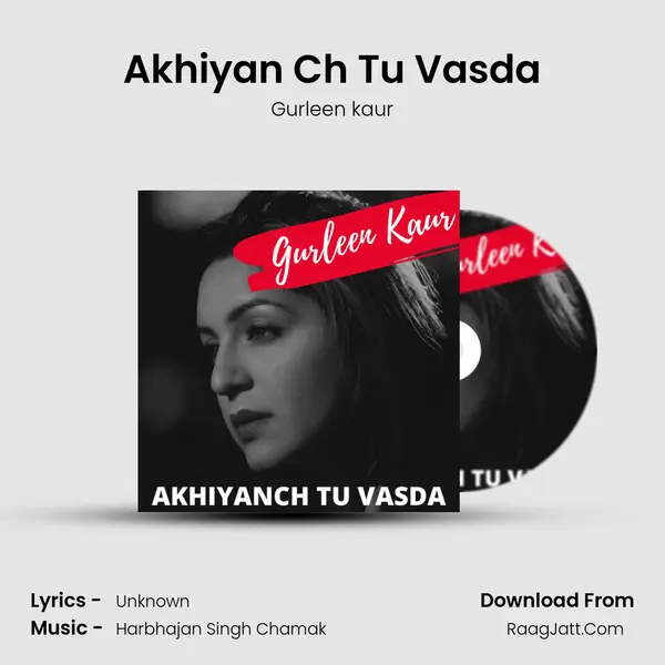 Akhiyan Ch Tu Vasda mp3 song