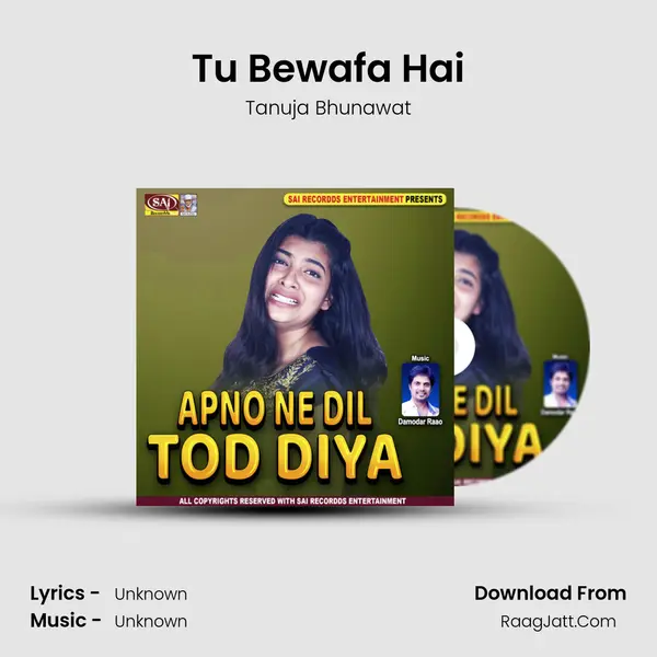 Tu Bewafa Hai Song mp3 | Tanuja Bhunawat