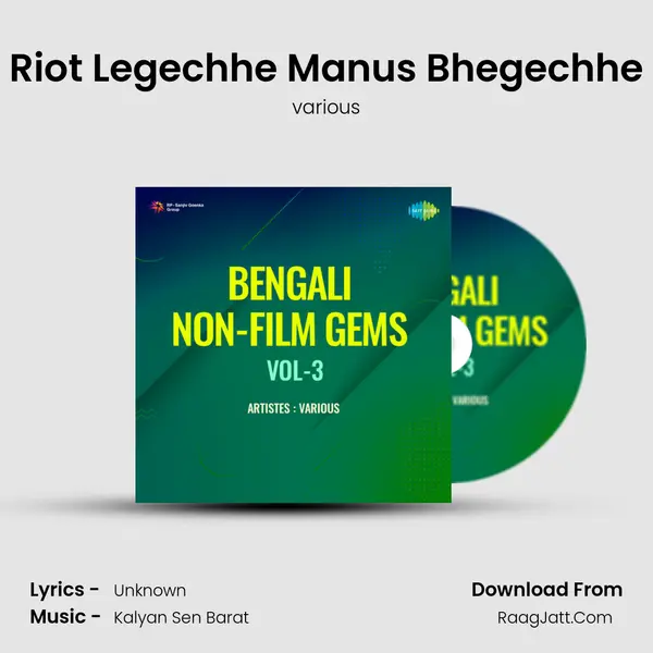 Riot Legechhe Manus Bhegechhe Song mp3 | various