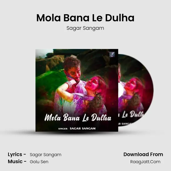 Mola Bana Le Dulha mp3 song