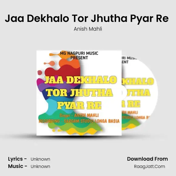 Jaa Dekhalo Tor Jhutha Pyar Re ( Nagpuri Song ) mp3 song