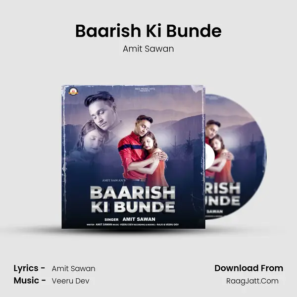 Baarish Ki Bunde Song mp3 | Amit Sawan