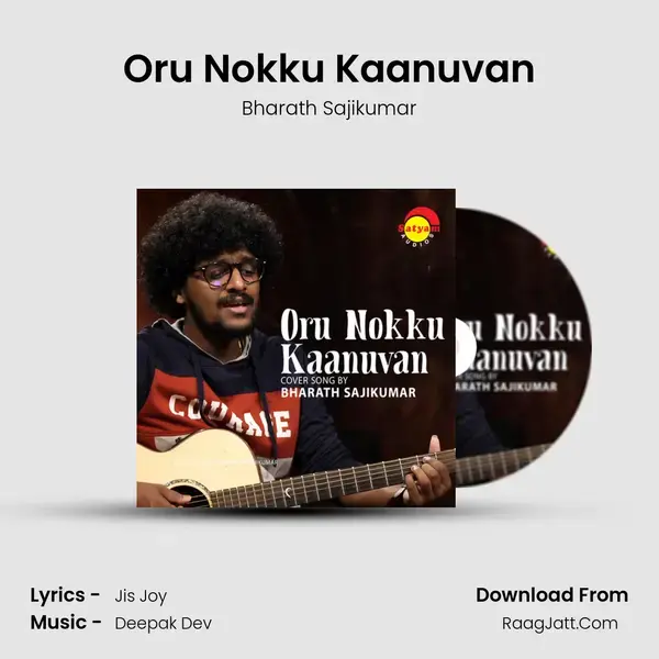 Oru Nokku Kaanuvan (Recreated Version) - Bharath Sajikumar