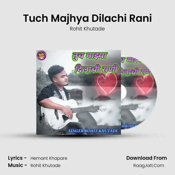 Tuch Majhya Dilachi Rani mp3 song