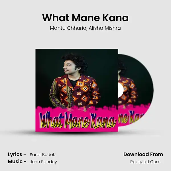 What Mane Kana mp3 song