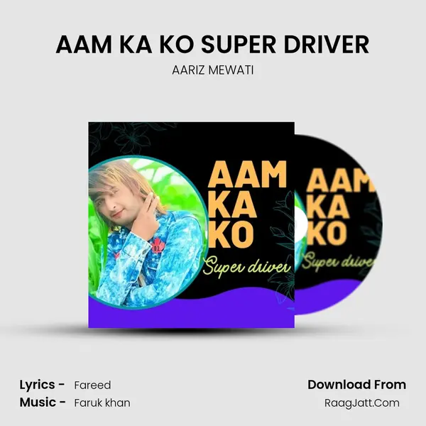 AAM KA KO SUPER DRIVER mp3 song