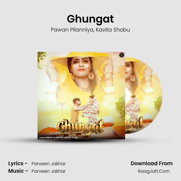 Ghungat mp3 song