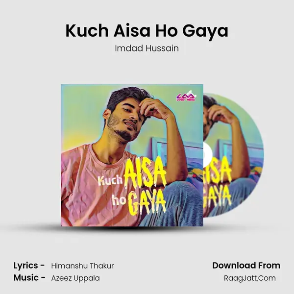 Kuch Aisa Ho Gaya mp3 song