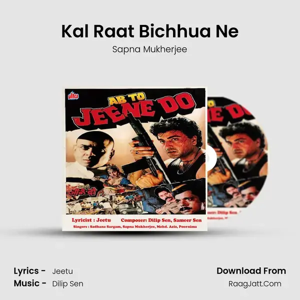 Kal Raat Bichhua Ne mp3 song