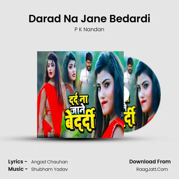 Darad Na Jane Bedardi mp3 song