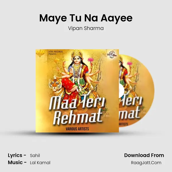 Maye Tu Na Aayee Song mp3 | Vipan Sharma