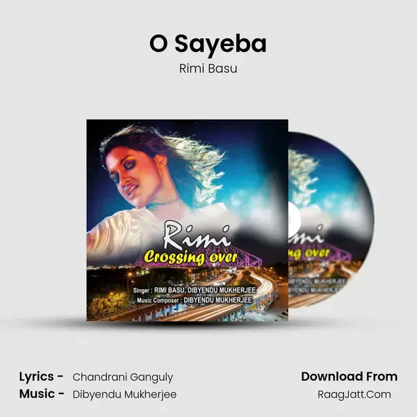 O Sayeba Song mp3 | Rimi Basu