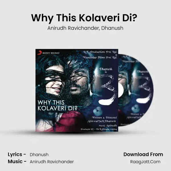 Why This Kolaveri Di? (The Soup of Love) Song mp3 | Anirudh Ravichander