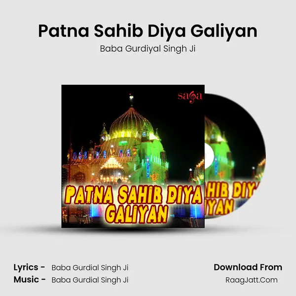 Patna Sahib Diya Galiyan - Baba Gurdiyal Singh Ji