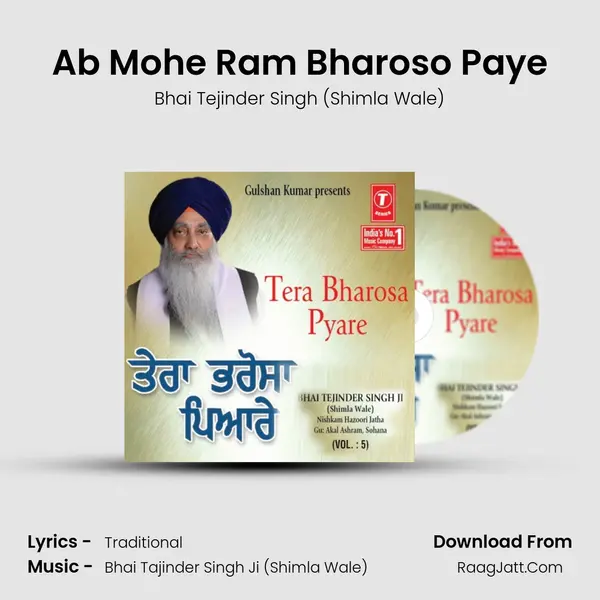 Ab Mohe Ram Bharoso Paye Song mp3 | Bhai Tejinder Singh (Shimla Wale)