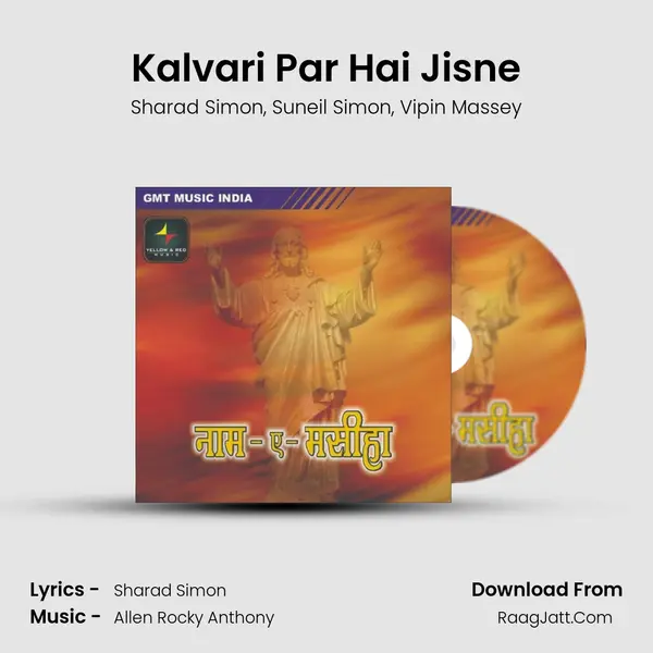 Kalvari Par Hai Jisne mp3 song