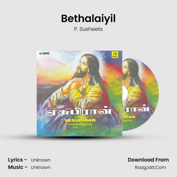 Bethalaiyil Song mp3 | P. Susheela