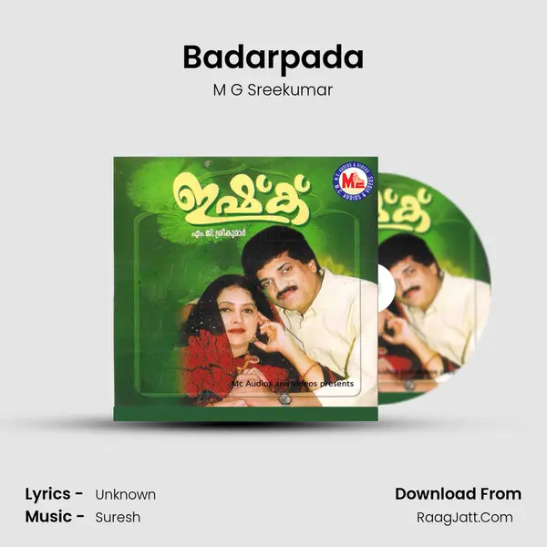 Badarpada Song mp3 | M G Sreekumar