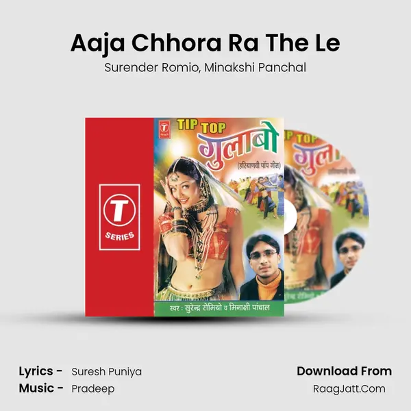 Aaja Chhora Ra The Le Song mp3 | Surender Romio