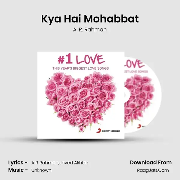 Kya Hai Mohabbat Song mp3 | A. R. Rahman