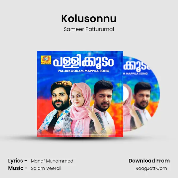 Kolusonnu Song mp3 | Sameer Patturumal