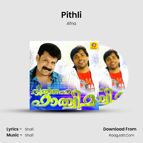 Pithli Song mp3 | Afna