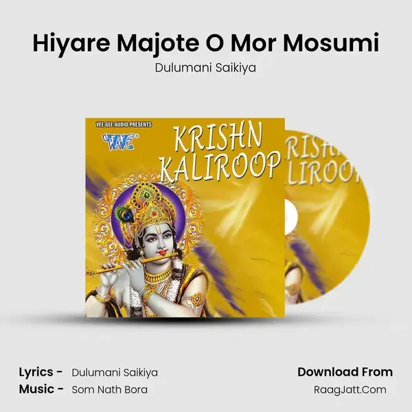 Hiyare Majote O Mor Mosumi Song mp3 | Dulumani Saikiya