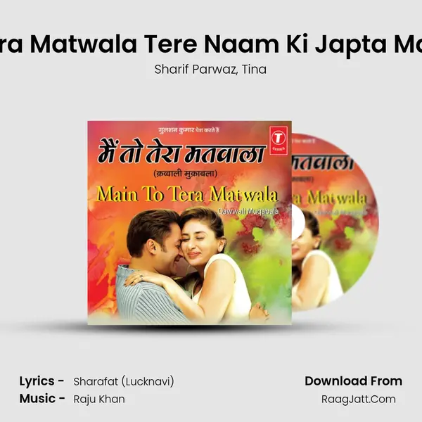 Main To Tera Matwala Tere Naam Ki Japta Mala - Sawal Song mp3 | Sharif Parwaz