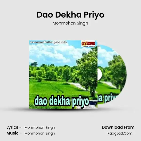 Dao Dekha Priyo - Monmohon Singh