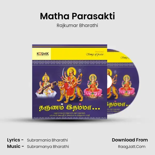 Matha Parasakti Song mp3 | Rajkumar Bharathi