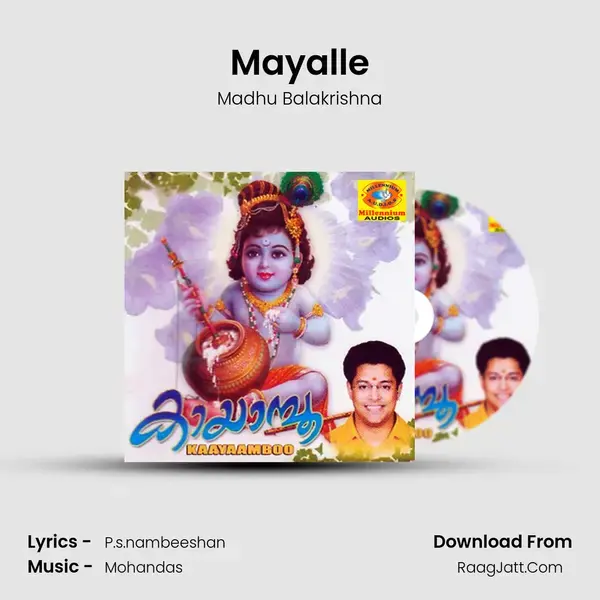 Mayalle Song mp3 | Madhu Balakrishna