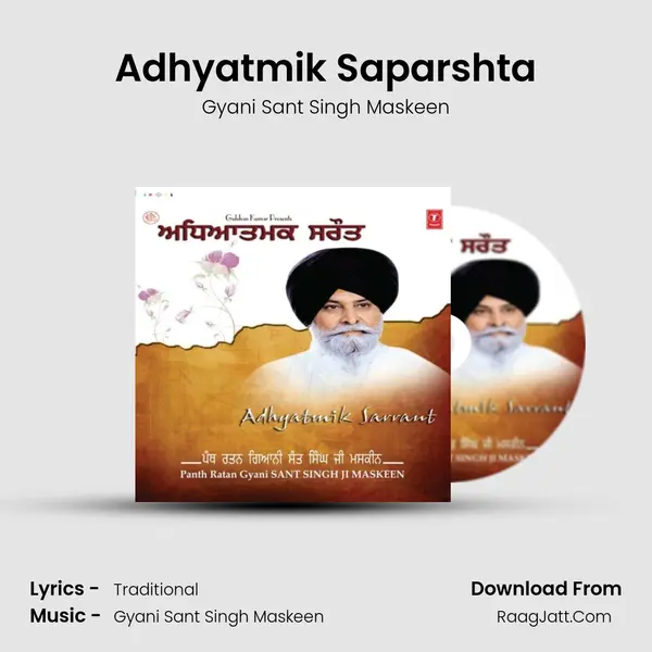 Adhyatmik Saparshta Song mp3 | Gyani Sant Singh Maskeen