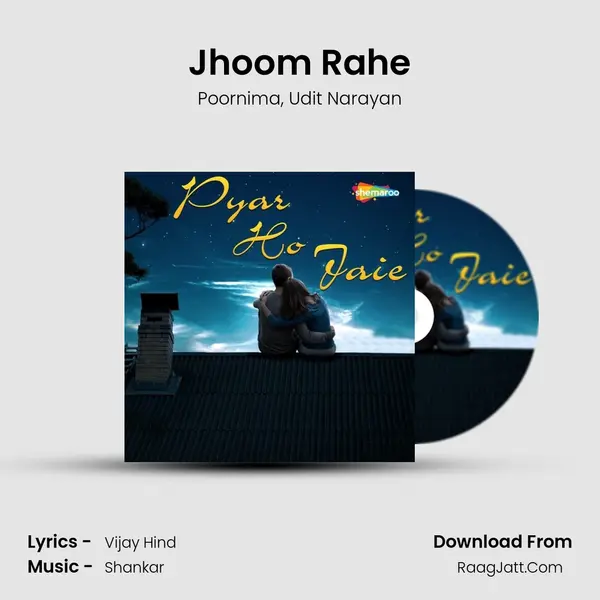 Jhoom Rahe Song mp3 | Poornima