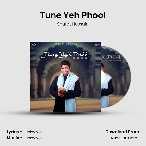 Tune Yeh Phool Song mp3 | Shafat Hussain