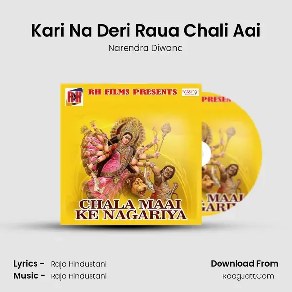 Kari Na Deri Raua Chali Aai mp3 song