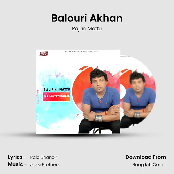 Balouri Akhan mp3 song