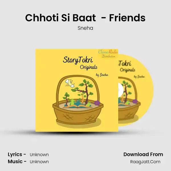 Chhoti Si Baat (The Talk show) - Friends Song mp3 | Sneha