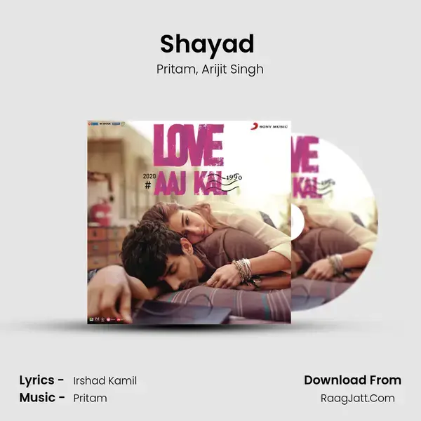 Shayad (Aaj Kal) Song mp3 | Pritam