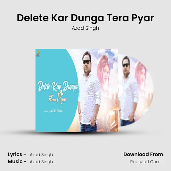 Delete Kar Dunga Tera Pyar mp3 song