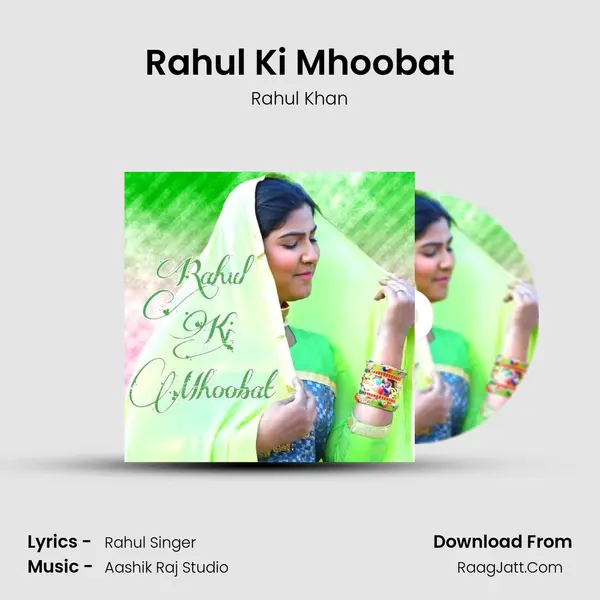 Rahul Ki Mhoobat Song mp3 | Rahul Khan