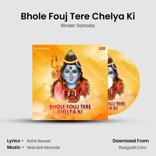 Bhole Fouj Tere Chelya Ki mp3 song