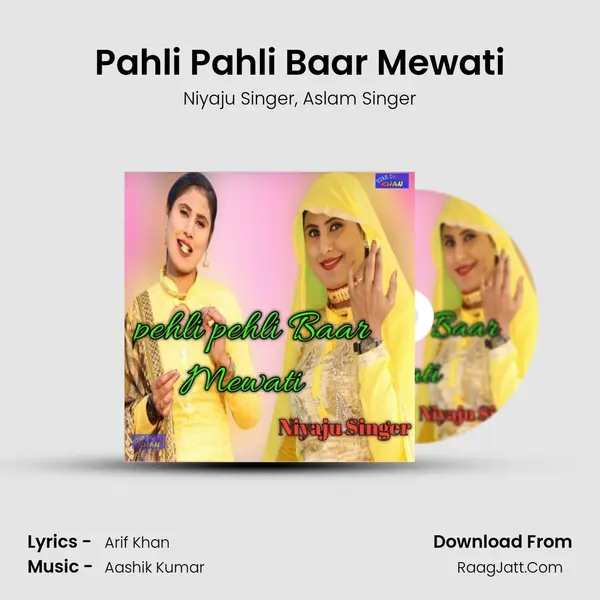 Pahli Pahli Baar Mewati Song mp3 | Niyaju Singer